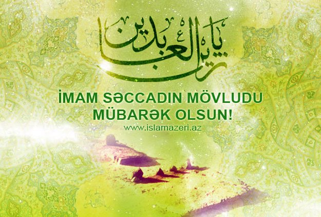 Bu gün 4-cü imam, Həzrəti Səccadın (ə) mövlud günüdür 