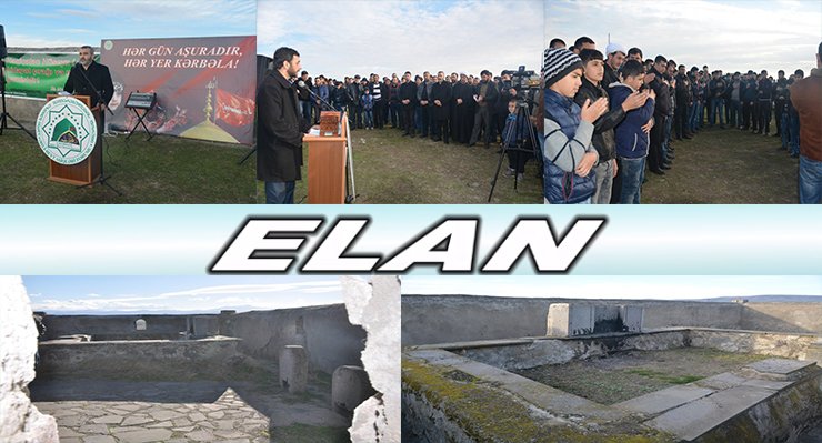 ELAN: Həzrəti Qeys İbn Səd İbni Ubadənin (r.ə) ziyarətgahında Ərbəin mərasimi keçiriləcək