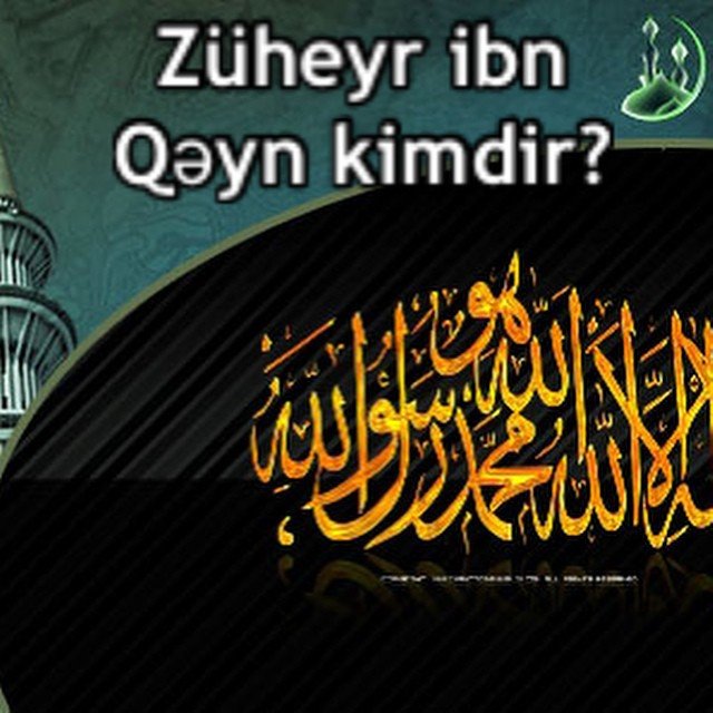 Züheyr ibn Qəyn (r.ə) kimdir?