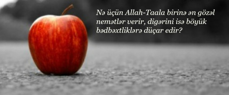 İLAHİ İMTAHANIN FƏLSƏFƏSİ